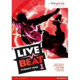 Live Beat 1 Students&#039; Book with MyEnglishLab - Ingrid Freebairn
