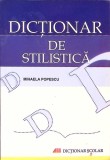 DICTIONAR DE STILISTICA-MIHAELA POPESCU-263582
