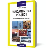 Fundamentele politicii. Vol. I. Preferinte si alegeri colective