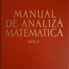 MANUAL DE ANALIZA MATEMATICA VOL.1-M. NICOLESCU, N. DINCULEANU, S. MARCUS