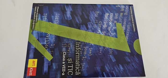 INFORMATICA SI TIC CLASA A VIII A MIHAELA GIURGIULESCU, VALERIU BENEDICTCH GIURGIULESCU ,EDITURA ART KLETT