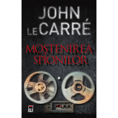 Mostenirea spionilor, John Le Carre foto