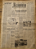 Scanteia 7 mai 1948-iasi,neamt,brasov,statiunea lacul sarat va fi electrificata