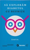 Sa exploram diabetul cu bufnite - Publica