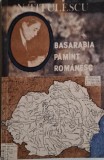 Basarabia pamant romanesc - Nicolae Titulescu - Carte Istorie