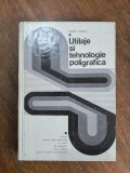 Utilaje si tehnologie poligrafica, manual - Sorin Albaiu / R4P1S, Alta editura