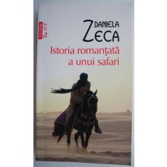Istoria romantata a unui safari &ndash; Daniela Zecca