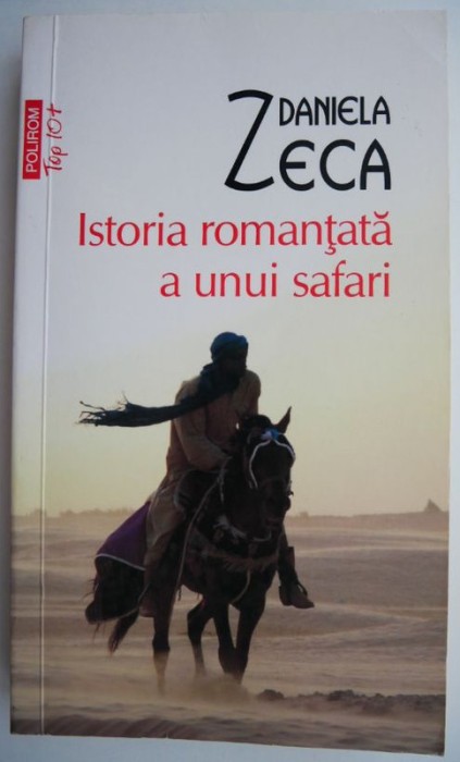 Istoria romantata a unui safari &ndash; Daniela Zecca