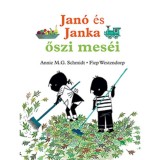 Jan&oacute; &eacute;s Janka őszi mes&eacute;i - Annie M. G. Schmidt