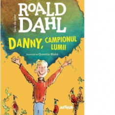 Danny, campionul lumii (format mare) - Roald Dahl, Adrian Otoiu