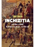 Inchizitia. O istorie a terorii in secolele al XV-lea &ndash; al XVIII-lea/Toby Green, Litera