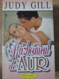 Razboinicul de Aur - Judy Gill, Miron 1996, Roman de Beletristica, 250 pagini