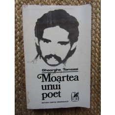 Moartea unui poet - Gheorghe Tomozei