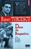 Dans de Bragadiru - Robert Turcescu, Polirom, Biografii, Memorii, Publicistica, Carte in Romana