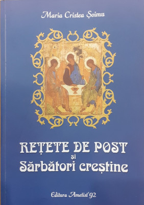 Retete de post si sarbatori crestine foto