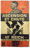 Ascension et chute du III e Reich, un millenaire qui dura 12 ans