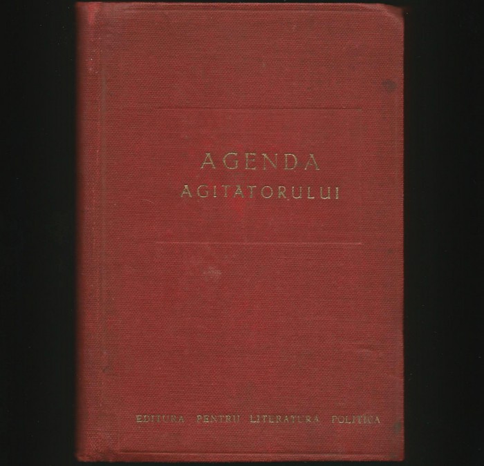 AGENDA AGITATORULUI - EDITURA PENTRU LITERATURA POLITICĂ