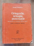 Ortografie, ortoepie, punctuatie- G. Beldescu