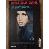 AL PATRULEA...-KJELL OLA DAHL-227058