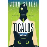 Ticalos incepator - John Scalzi