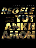 Regele Tutankhamon. Comorile din morm&acirc;nt - Hardcover - Zahi Hawass - RAO