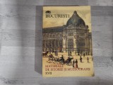 Bucuresti.Materiale de istorie si muzeografie vol.XVII