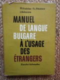 MANUEL DE LANGUE BULGARE A L&#039;USAGE DES ETRANGERS - ST. GUININA