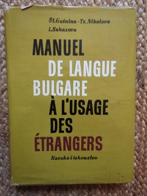 MANUEL DE LANGUE BULGARE A L&amp;#039;USAGE DES ETRANGERS - ST. GUININA foto