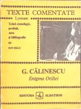 Enigma Otiliei - George Calinescu, Texte Comentate, Editura Albatros 1983, Roman, Beletristica