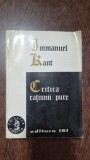 CRITICA RATIUNII PURE DE IMMANUEL KANT,EDITIA , 1998