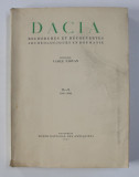 DACIA - RECHERCHES ET DECOUVERTES ARCHEOLOGIQUES EN ROUMANIE , NO. IX- X , 1941 -1944 , APARUTA 1945