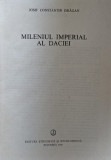 Mileniul Imperial Al Daciei - Josif Constantin Dragan ,559221
