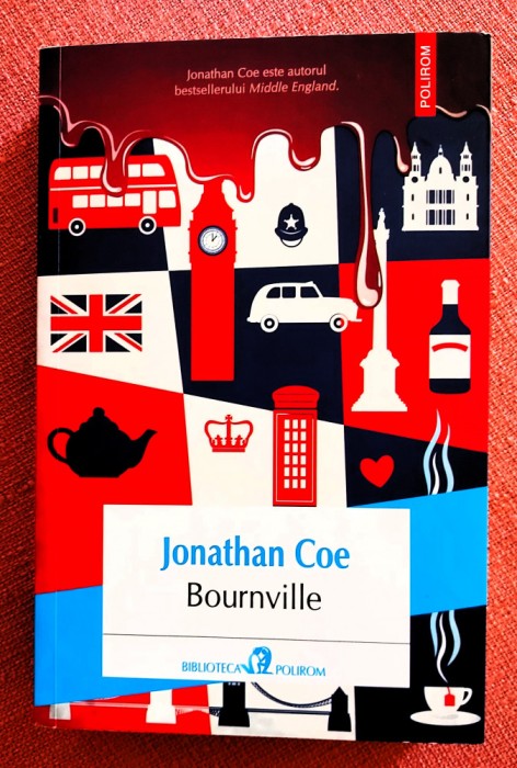 Bournville. Un roman de sapte ocazii. Editura Polirom, 2024 - Jonathan Coe
