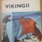 VIKINGII-CORNELIA BELCIN, ALEXANDRU POPESCU-229177