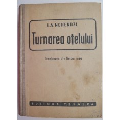 Turnarea otelului - I. A. Nehendzi