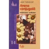 Arena conjugala. Solutionarea conflictelor