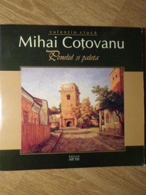MIHAI CUTOVANU. PENELUL SI PALETA. ALBUM DE PICTURA-VALENTIN CIUCA-234839 foto