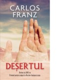 Desertul - Carlos Franz
