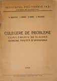 CULEGERE DE PROBLEME. COMPLEMENTE DE ALGEBRA, GEOMETRIE ANALITICA SI DIFERENTIALA-M. BERCOVICI, I. ENESCU, S. RI