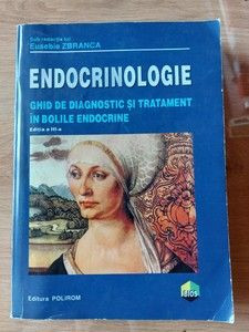 Endocrinologie Ghid de diagnostic si tratament in bolile endocrine Eusebia Zbranca foto