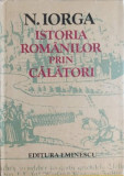 ISTORIA ROMANILOR PRIN CALATORI-NICOLAE IORGA