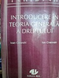 Introducere in teoria generala a dreptului - Ioan Ceterchi