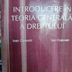 Introducere in teoria generala a dreptului - Ioan Ceterchi