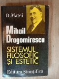 Mihail Dragomirescu. Sistemul filosofic si estetic- D.Matei