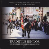 AS - ALEXANDRU STANESCU - TRADITIILE JUNILOR DIN SCHEII BRASOVULUI, 2017