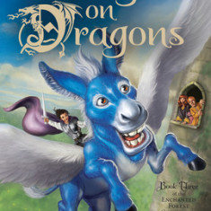 Calling on Dragons: The Enchanted Forest Chronicles, Book Three