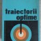 TRAIECTORII OPTIME-LOCOTENENT-COLONEL DRAGOS DRAGOI-223867