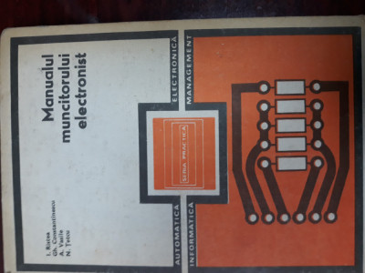 Manualul muncitorului electronist- i.Ristea foto