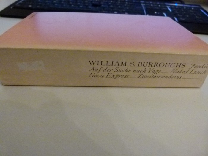 William Burroughs - Junie, Naked lunch, Nova expres etc.