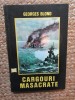 Cargouri masacrate &ndash; Georges Blond, 2000, Adevar Divin, Brosata
